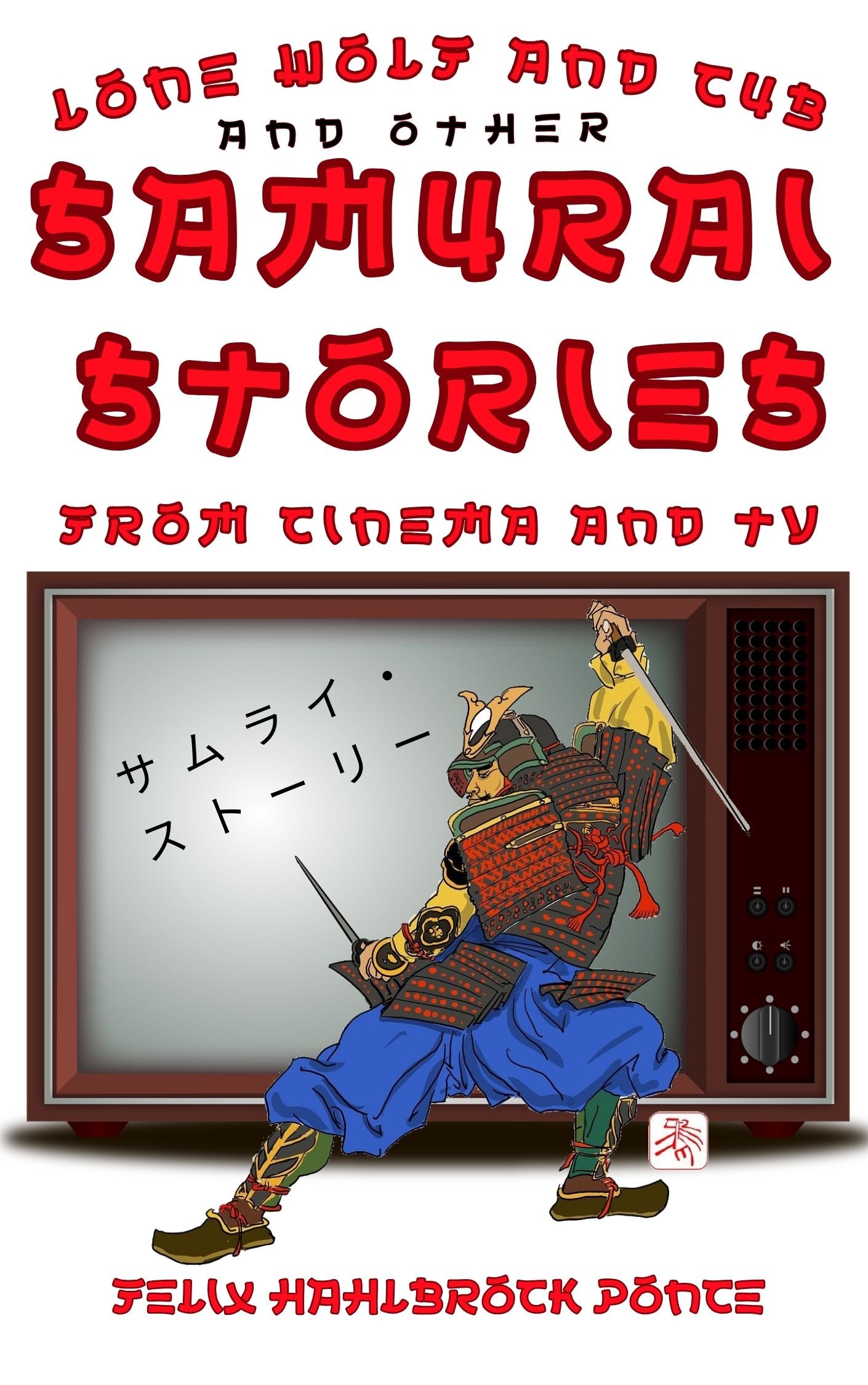 Lone Wolf and other Samurai stories