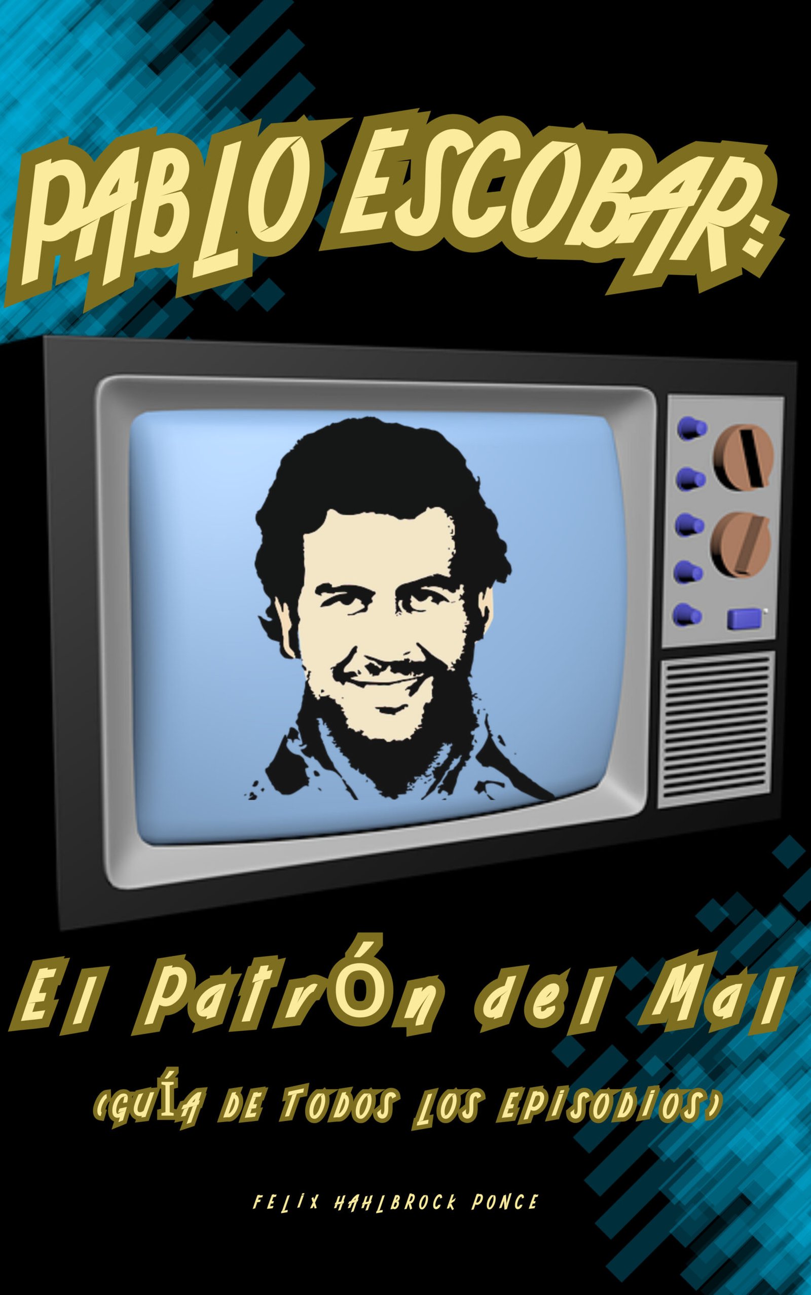 El Patrón del Mal (Serie sobre Pablo Escobar)