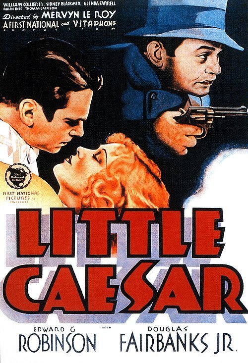 Little Caesar – Mervyn Le Roy, 1931
